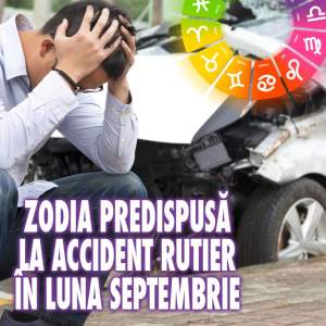Zodia predispusă la accident rutier în luna Septembrie