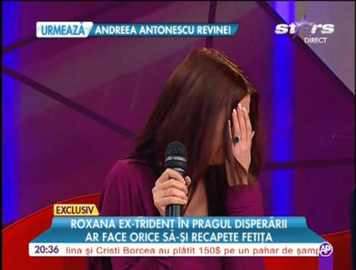 VIDEO Roxana ex-Trident a izbucnit în lacrimi la TV! Uite ce a păţit