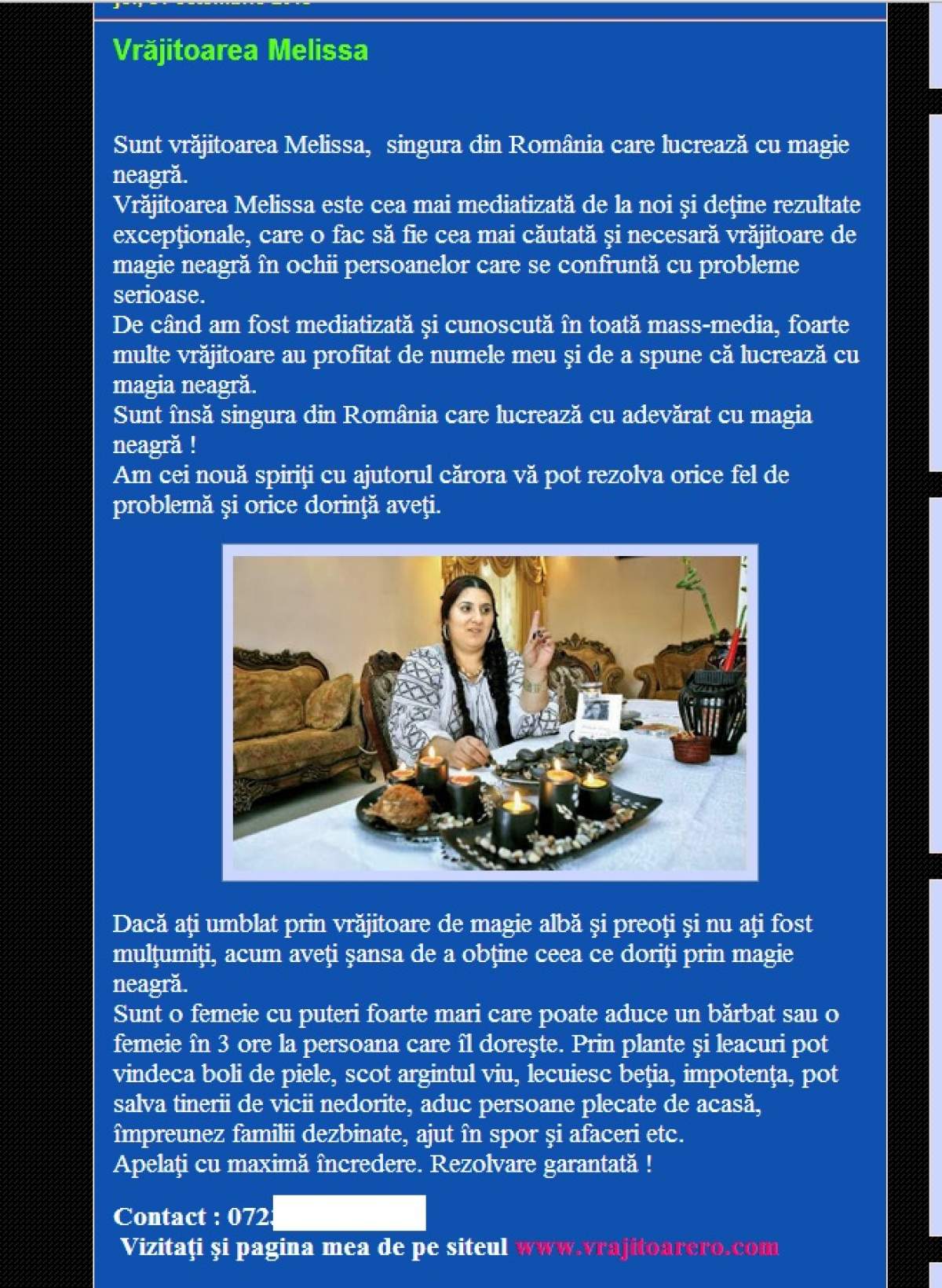 Melissa şi Vanessa nu s-au lăsat de înşelăciuni. Vrăjitoarele Oanei Zăvoranu racolează clienţi pe net.