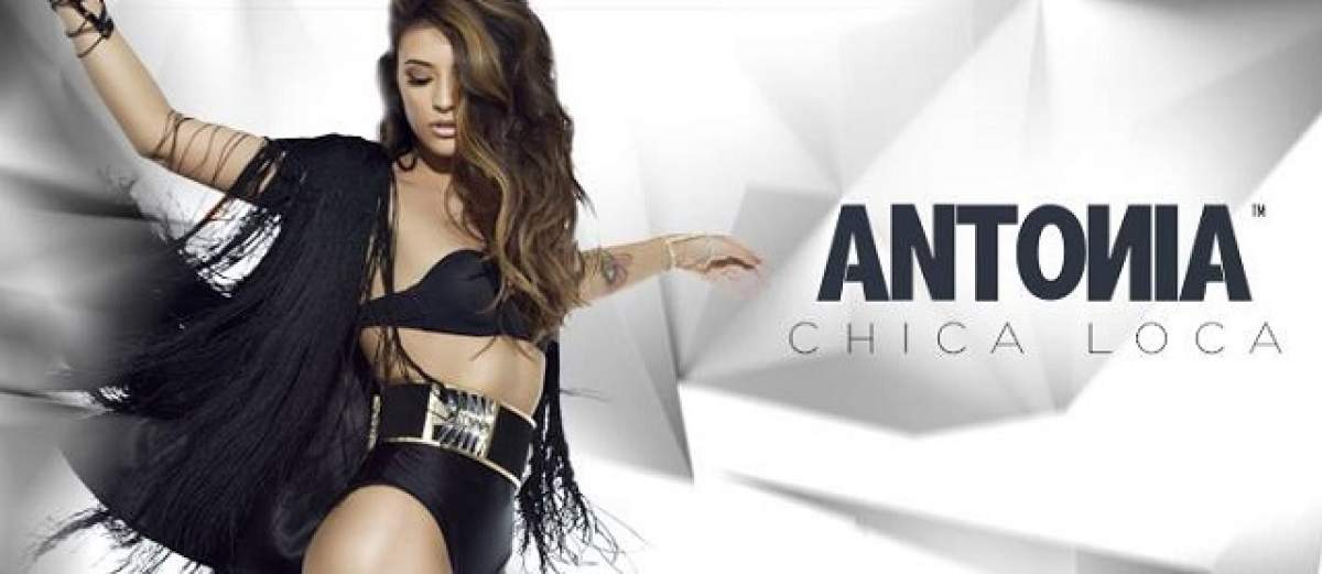 VIDEO / Antonia a lansat clipul piesei "Chica Loca"! Ascultaţi aici cea mai nouă piesă a artistei