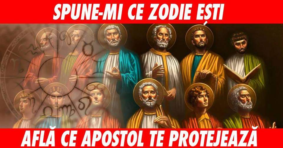 Cele 12 zodii ale Apostolilor lui Iisus Hristos! Care este protectorul tău