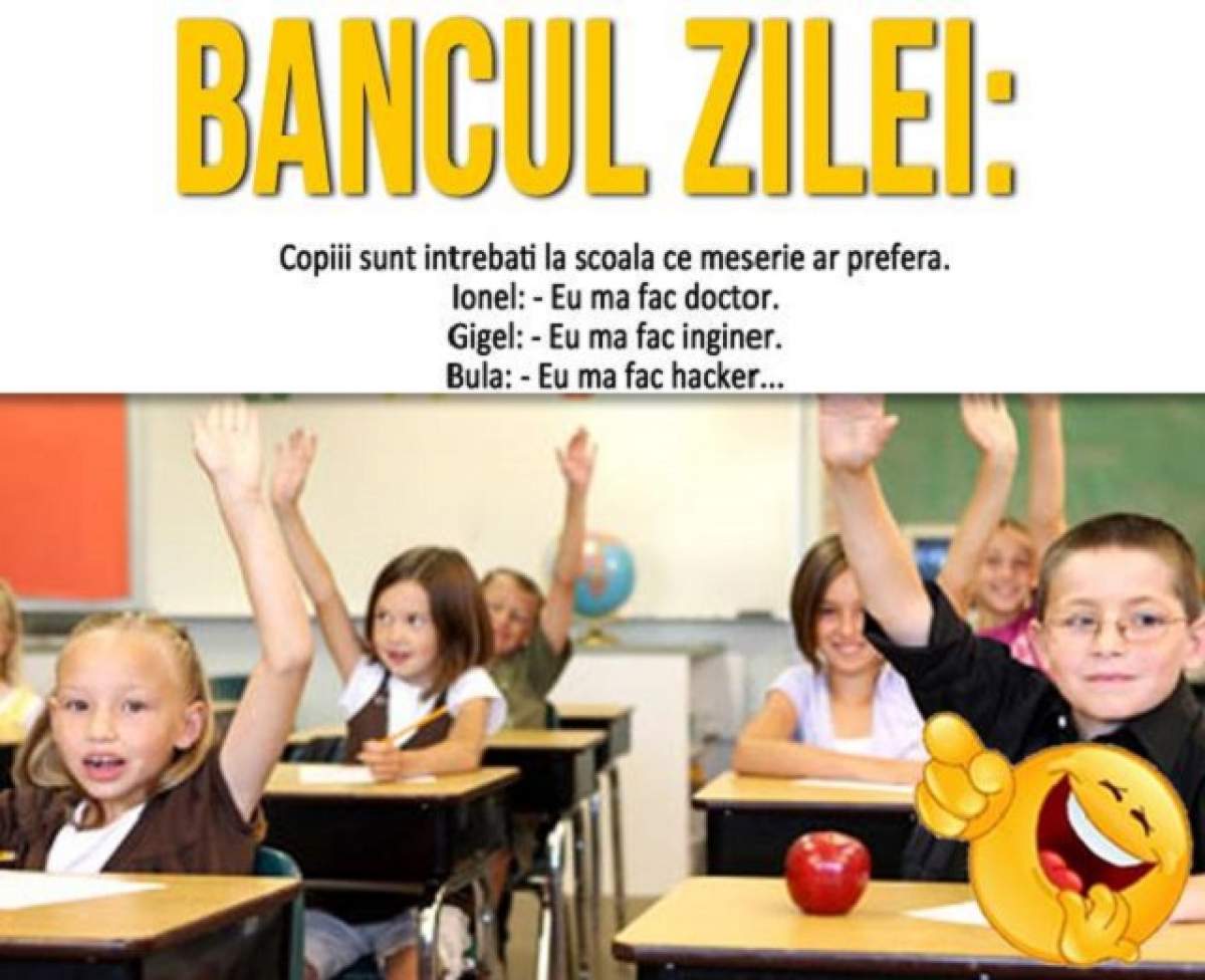 BANCUL ZILEI- Luni: Copiii sunt întrebaţi la şcoală ce meserie ar prefera...