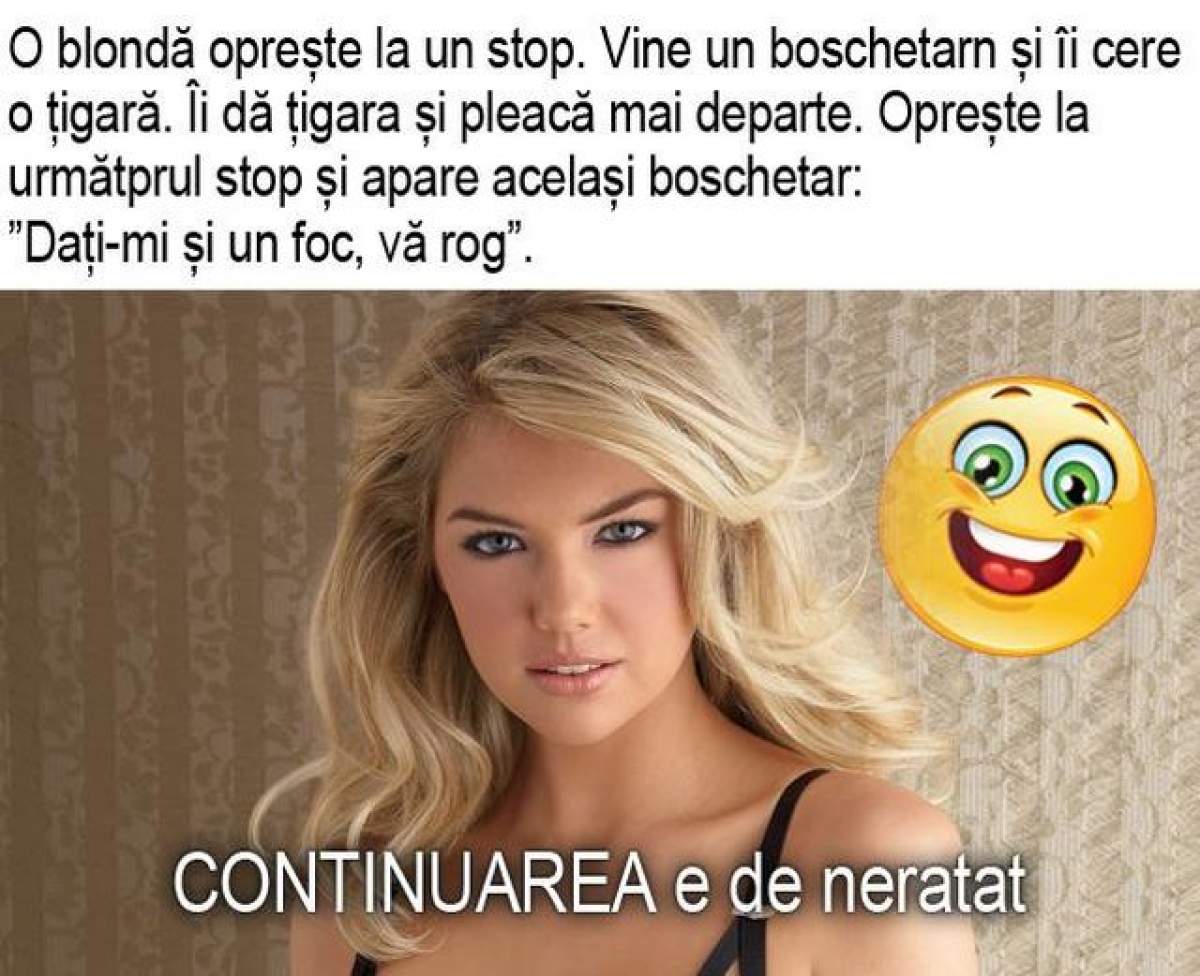 Bancul zilei: O blondă oprește la un stop, iar un boschetar îi cere o țigară. Apoi...