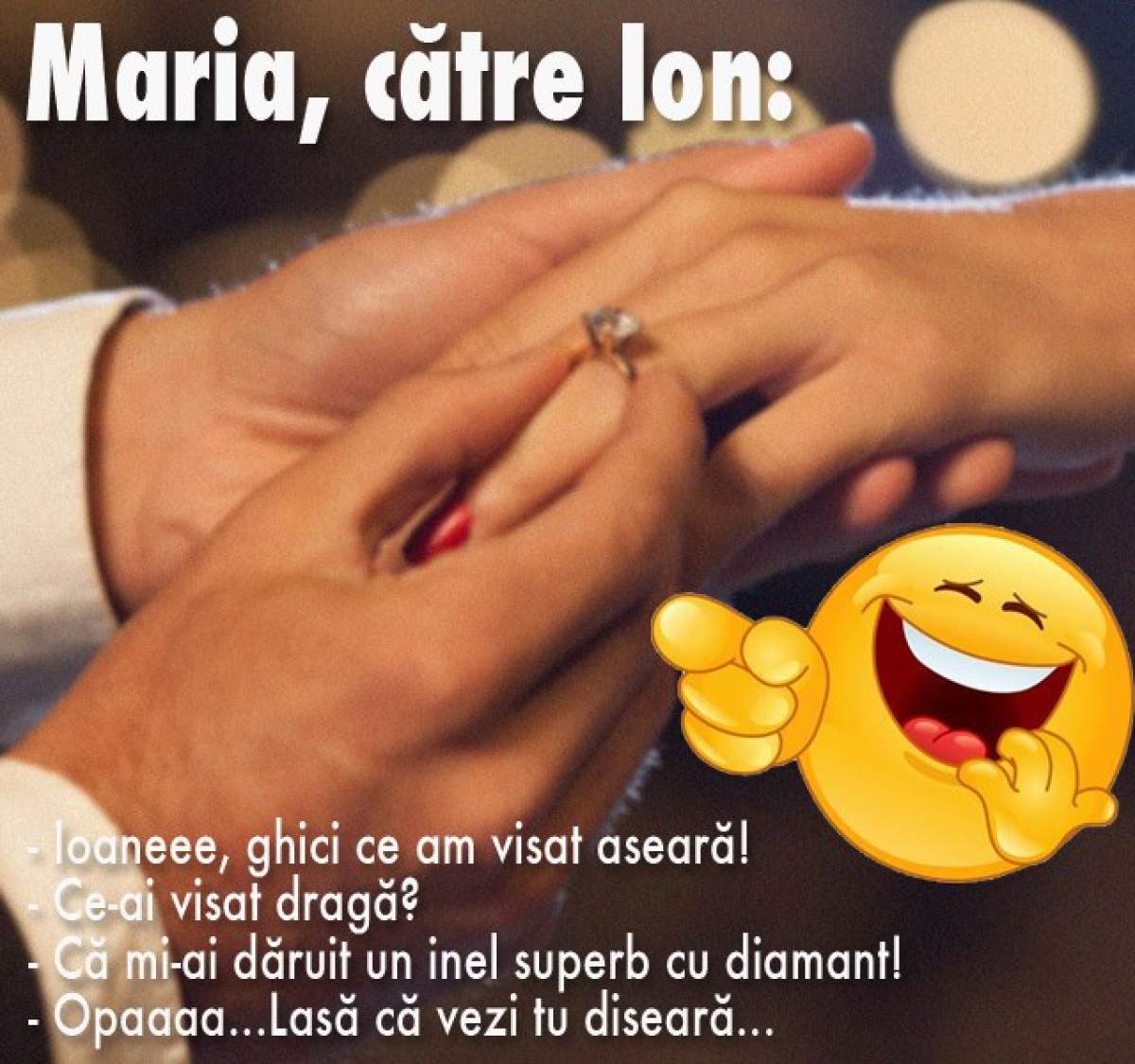 Bancul zilei: Ion şi Maria, dis-de-dimineaţă:  Ioaneee, ghici ce...