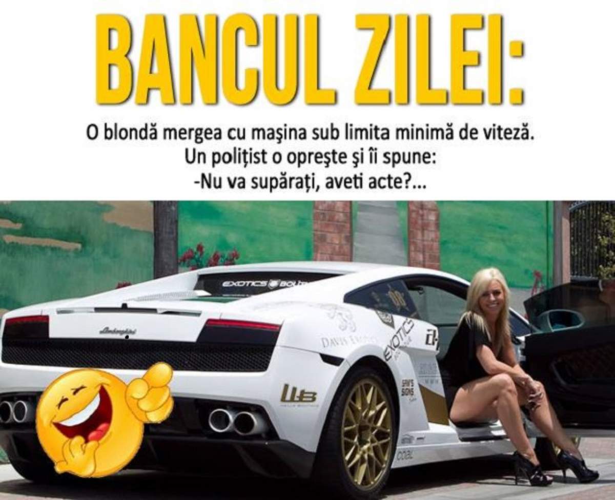 Bancul zilei: O blondă mergea cu maşina sub limita minimă de viteză...