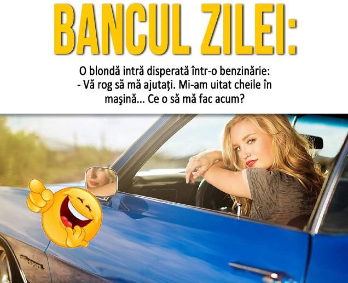 Bancul zilei / O blondă intră disperată într-o benzinărie...