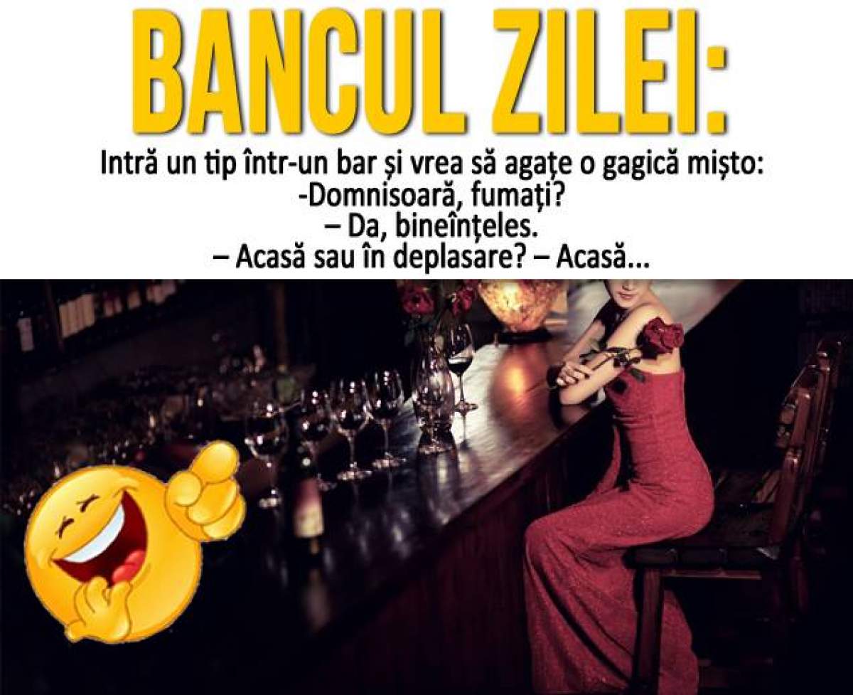 BANCUL ZILEI - Intră un tip într-un bar și vrea să agațe o gagică mișto