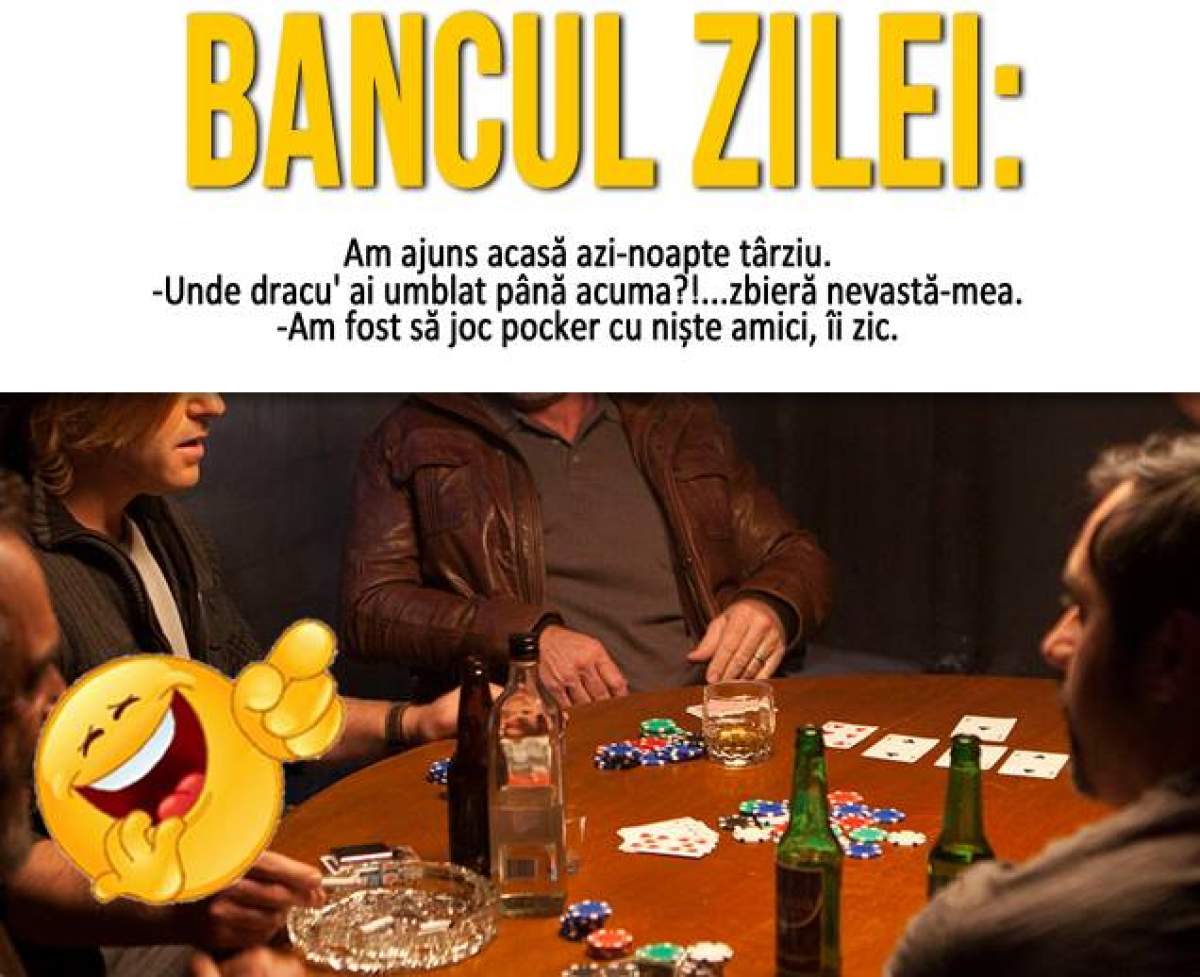 Bancul zilei / Ce a făcut soţul la poker