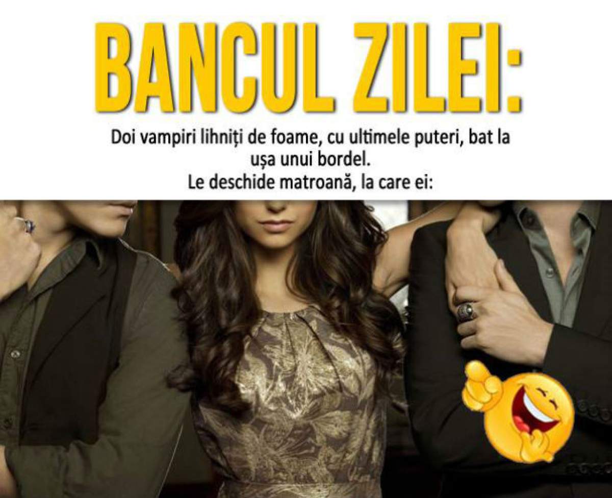 BANCUL ZILEI - JOI: "Doi vampiri lihniți de foame, cu ultimele puteri, bat la ușa unui bordel..."