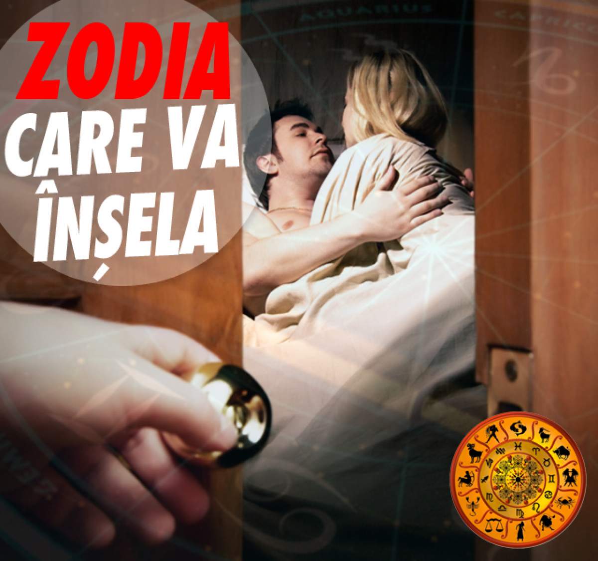 Zodia care își va ÎNȘELA PARTENERUL în luna FEBRUARIE, de Ziua Îndrăgostiților