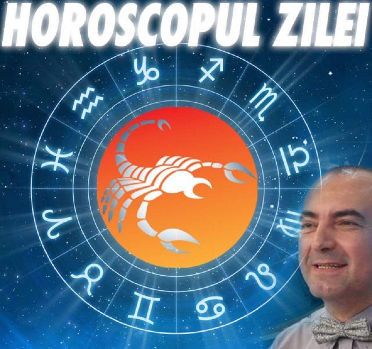 HOROSCOPUL ZILEI - 11 OCTOMBRIE: Se anunță planuri mari pentru nativii Scorpion