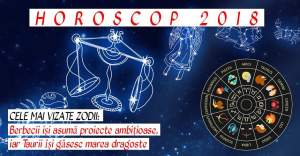HOROSCOP 2018. Cele mai vizate zodii: Berbecii iși asumă proiecte ambițioase, iar Taurii își găsesc marea dragoste