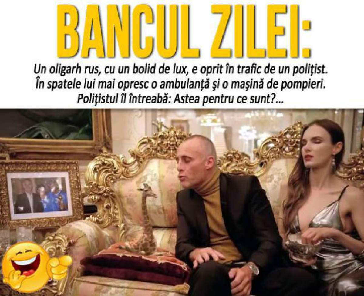 BANCUL ZILEI – JOI: "Un oligarh rus, cu un bolid de lux, e oprit în trafic de un poliţist"