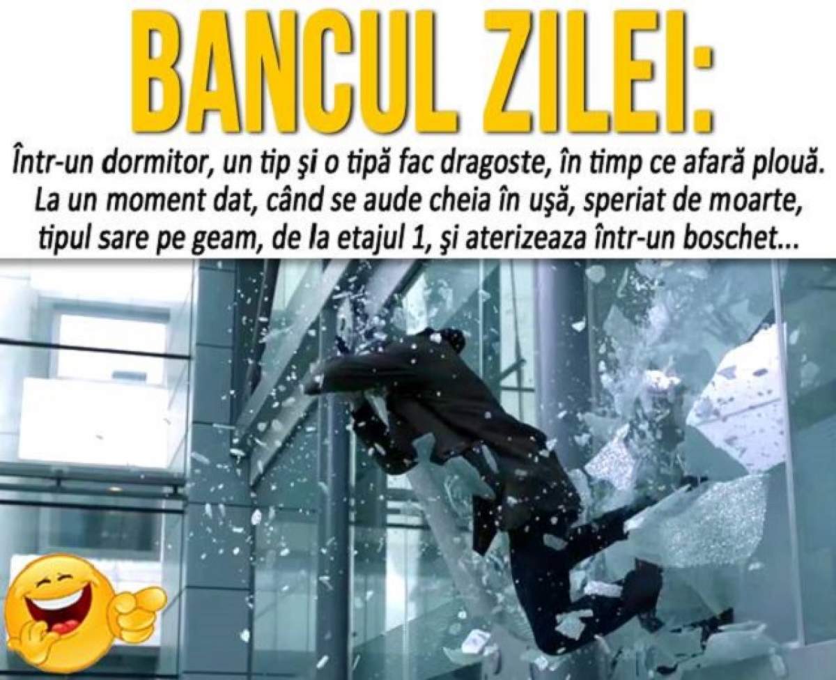 BANCUL ZILEI - MIERCURI: Într-un dormitor, un tip şi o tipă fac dragoste...