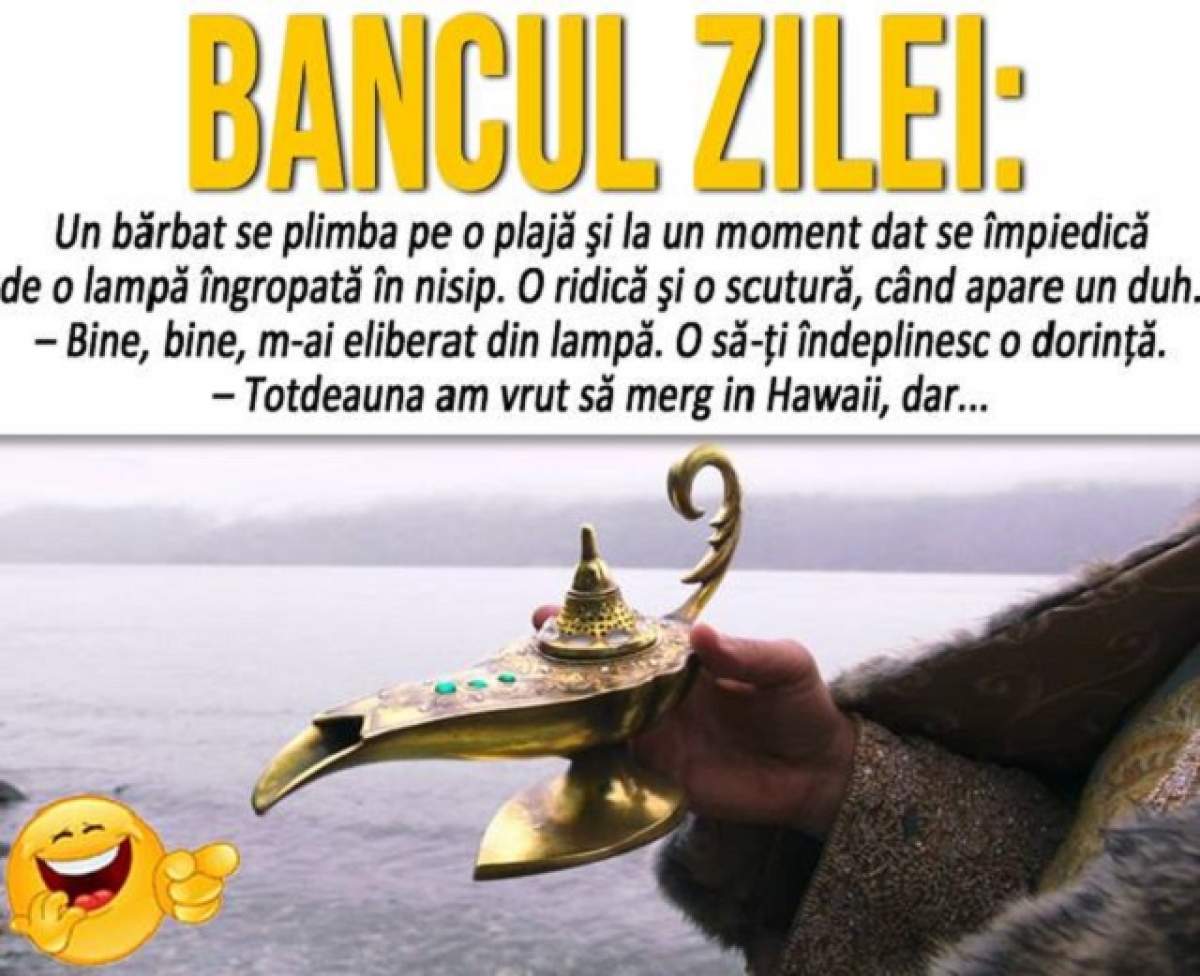 BANCUL ZILEI - JOI: Un bărbat se plimba pe o plajă şi la un moment dat...