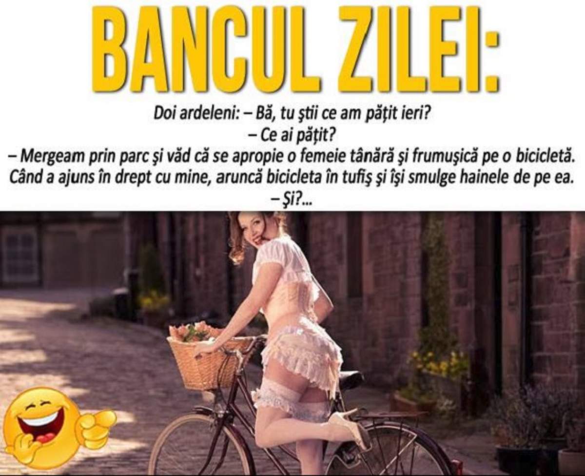 Bancul zilei: Vineri /  Doi ardeleni "Bă, tu ştii ce am păţit ieri?"