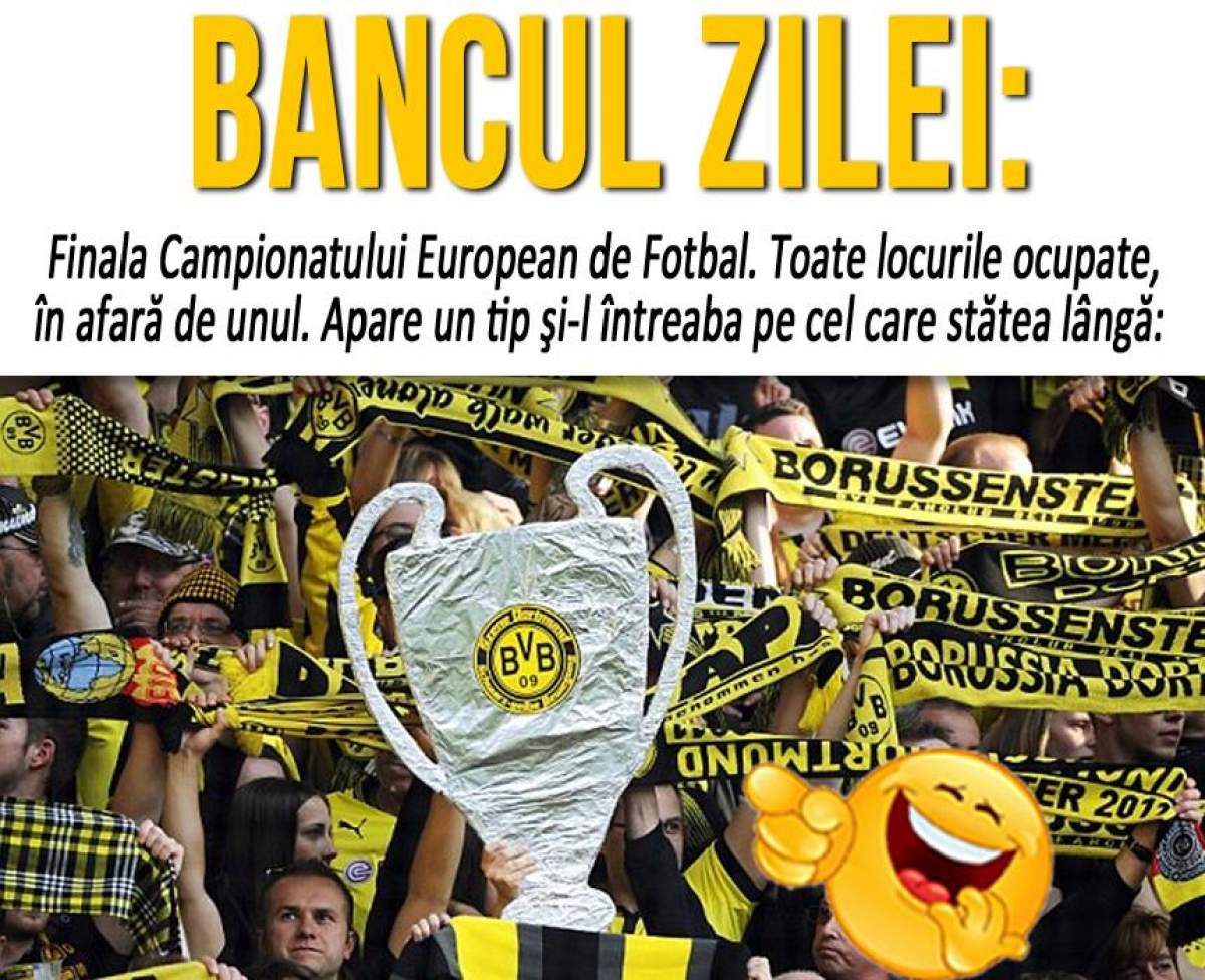 BANCUL ZILEI: "Finala Campionatului European de Fotbal. Toate locurile ocupate..."