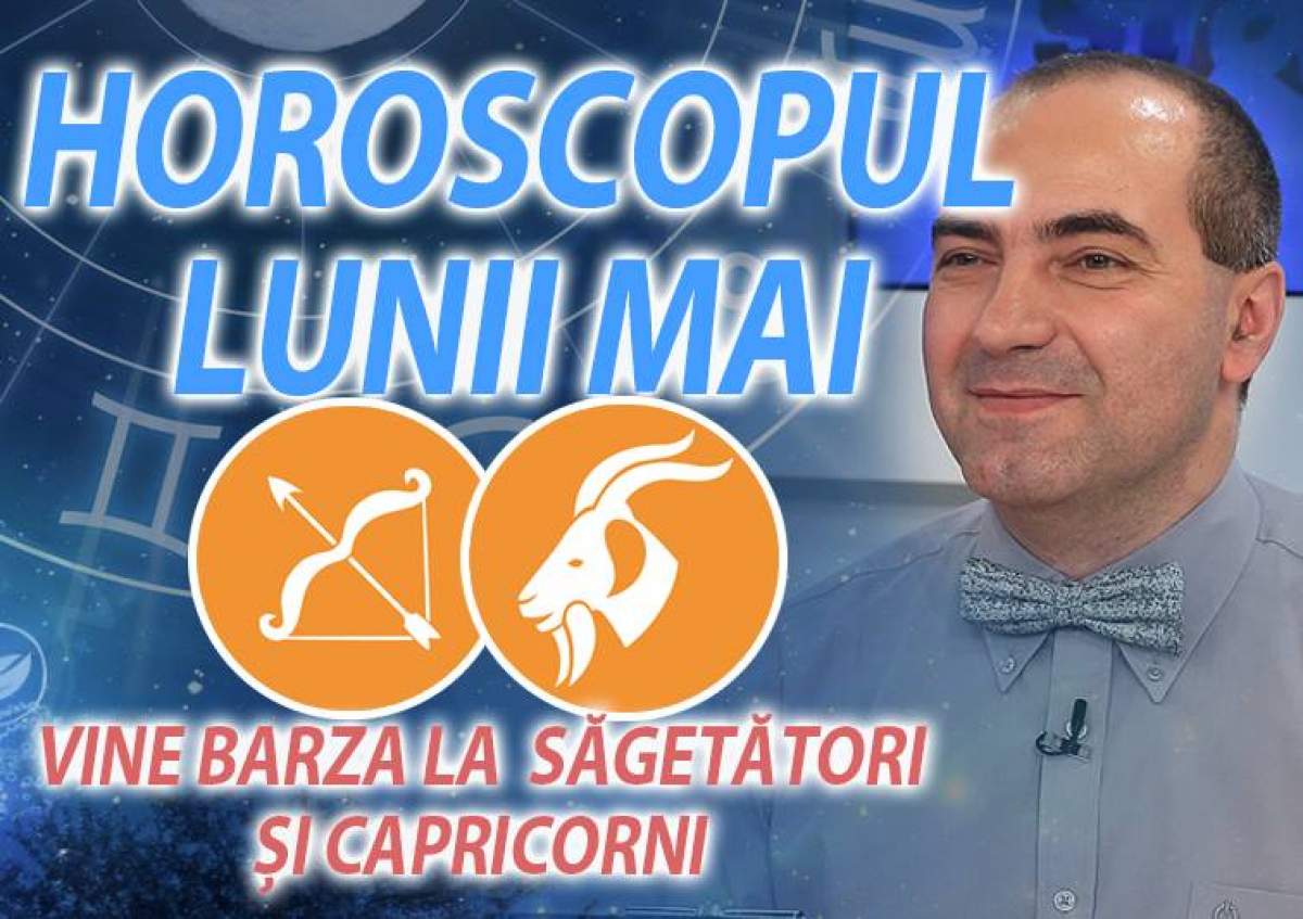 Remus Ionescu a făcut horoscopul lunii Mai! BANI pentru Raci și Gemeni. Vine BARZA la Săgetători și Capricorni