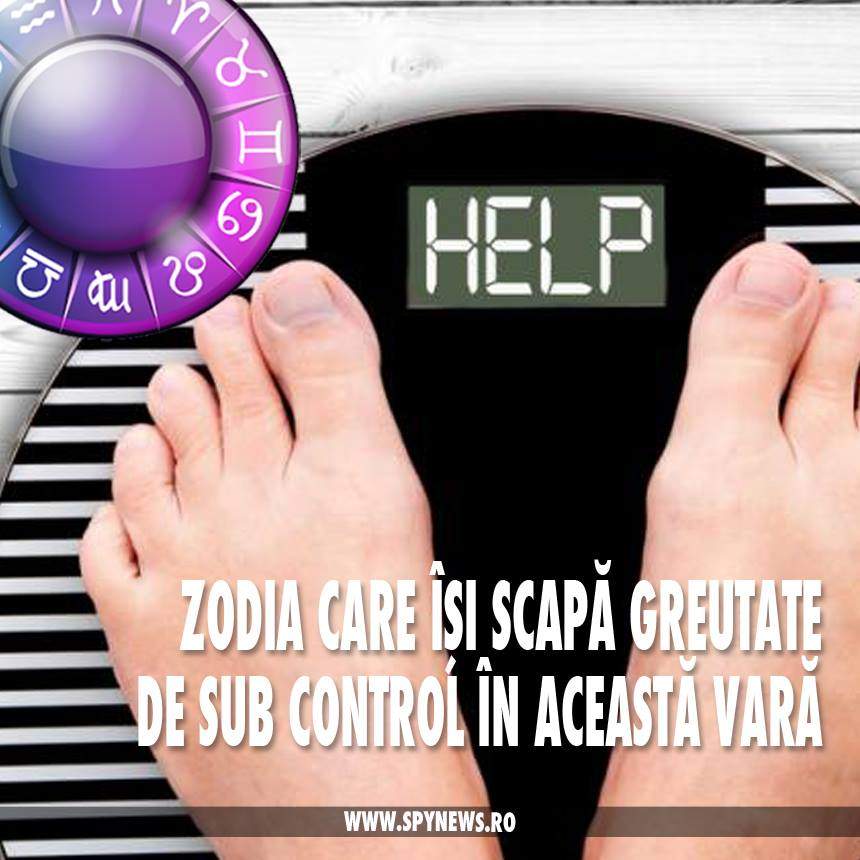 Zodia care îşi scapă greutatea de sub control în această vară
