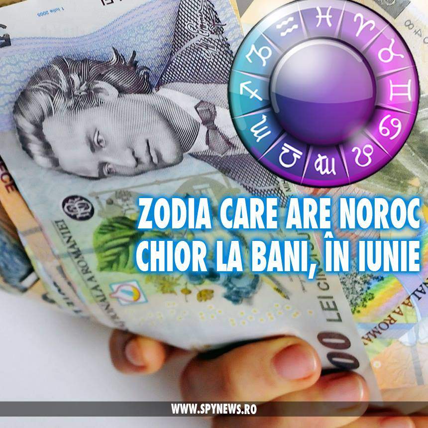 Roata se întoarce! Zodia care are noroc chior în Iunie!