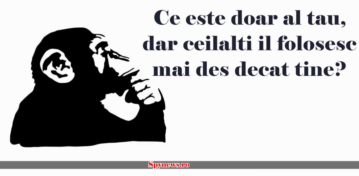 Ghicitoarea pe care n-o s-o rezolvi în veci! Ce este doar al tău, dar ceilalți îl folosesc mai des decât tine?