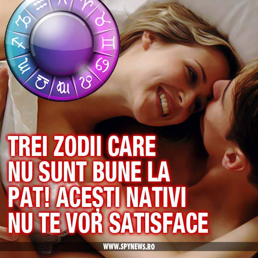 Trei zodii care nu sunt bune la pat! Acești nativi nu te vor satisface pe deplin