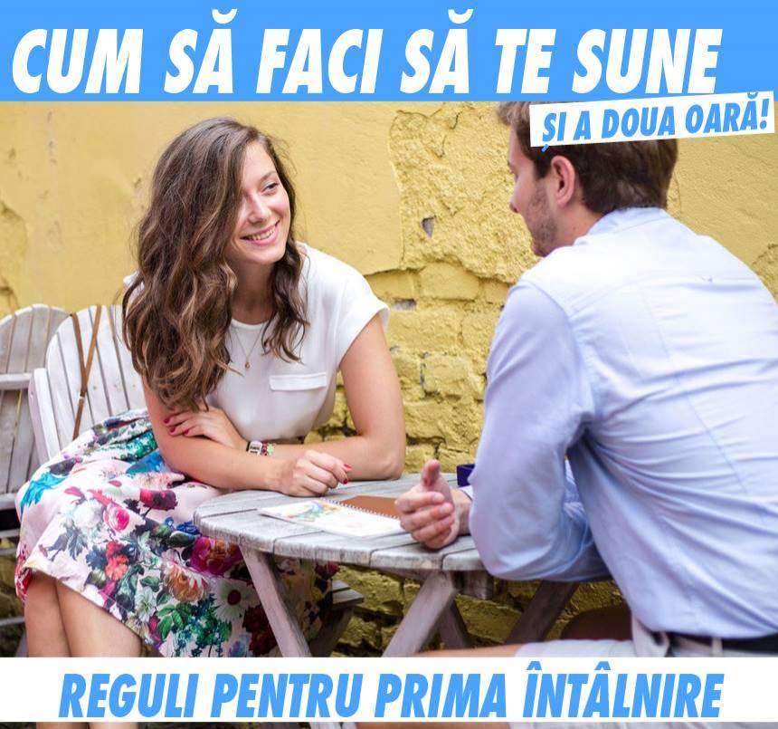 VIDEO / Cum să faci să te sune și a doua oară! Reguli pentru prima întâlnire