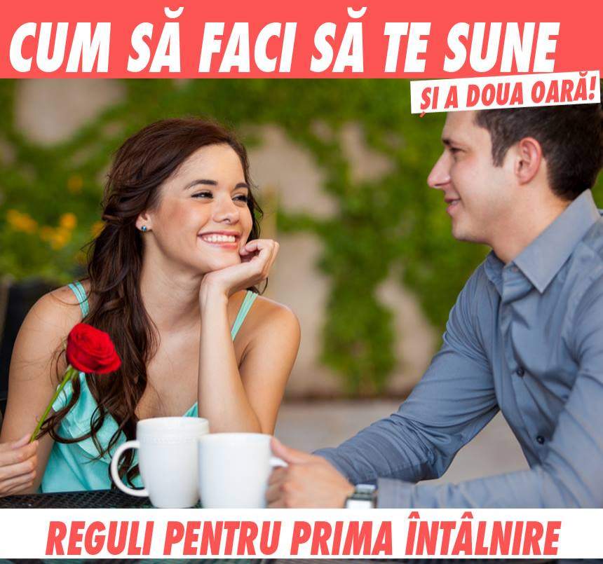 VIDEO / Cum să faci să te sune și a doua oară! Reguli pentru prima întâlnire