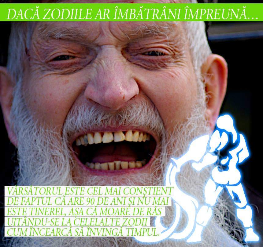 BANCUL ZILEI: "Dacă zodiile ar îmbătrâni împreună: Balanţa plânge în oglindă după frumuseţea de odinioară"