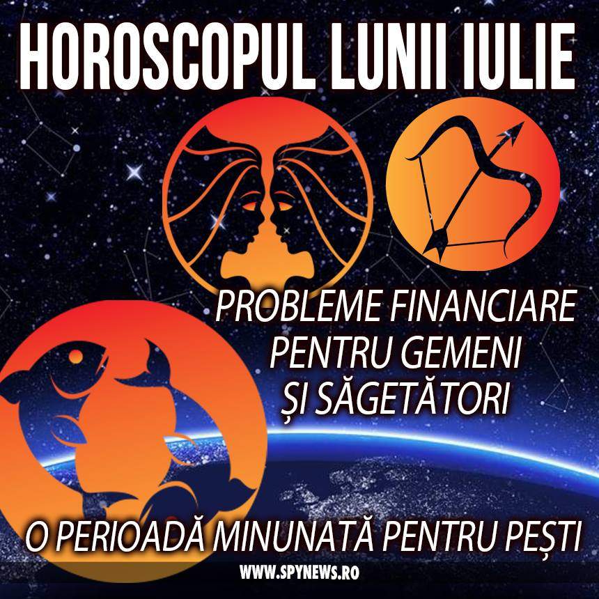 Remus Ionescu a făcut horoscopul lunii IULIE! Pierderi financiare pentru Gemeni și Săgetători. O perioadă minunată pentru Pești