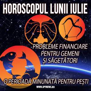 Remus Ionescu a făcut horoscopul lunii IULIE! Pierderi financiare pentru Gemeni și Săgetători. O perioadă minunată pentru Pești