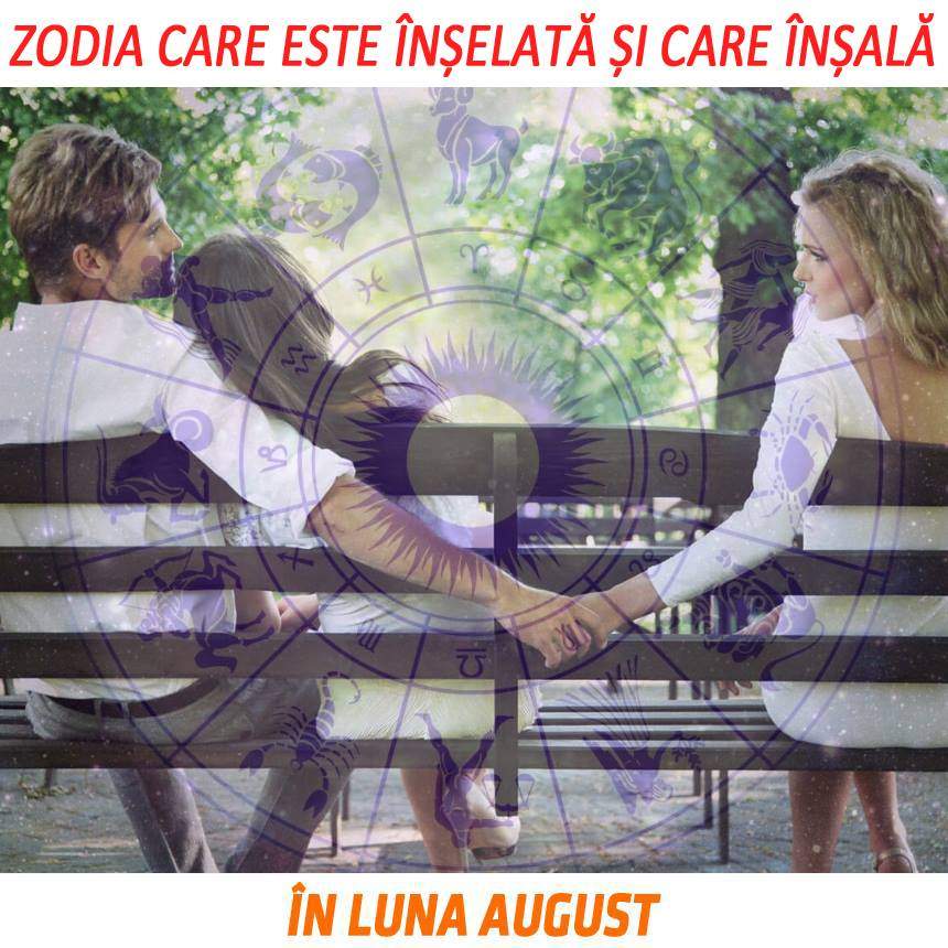 Zodia care este înșelată și care înșală în luna August! E prinsă pe picior greșit în cel mai mare fel