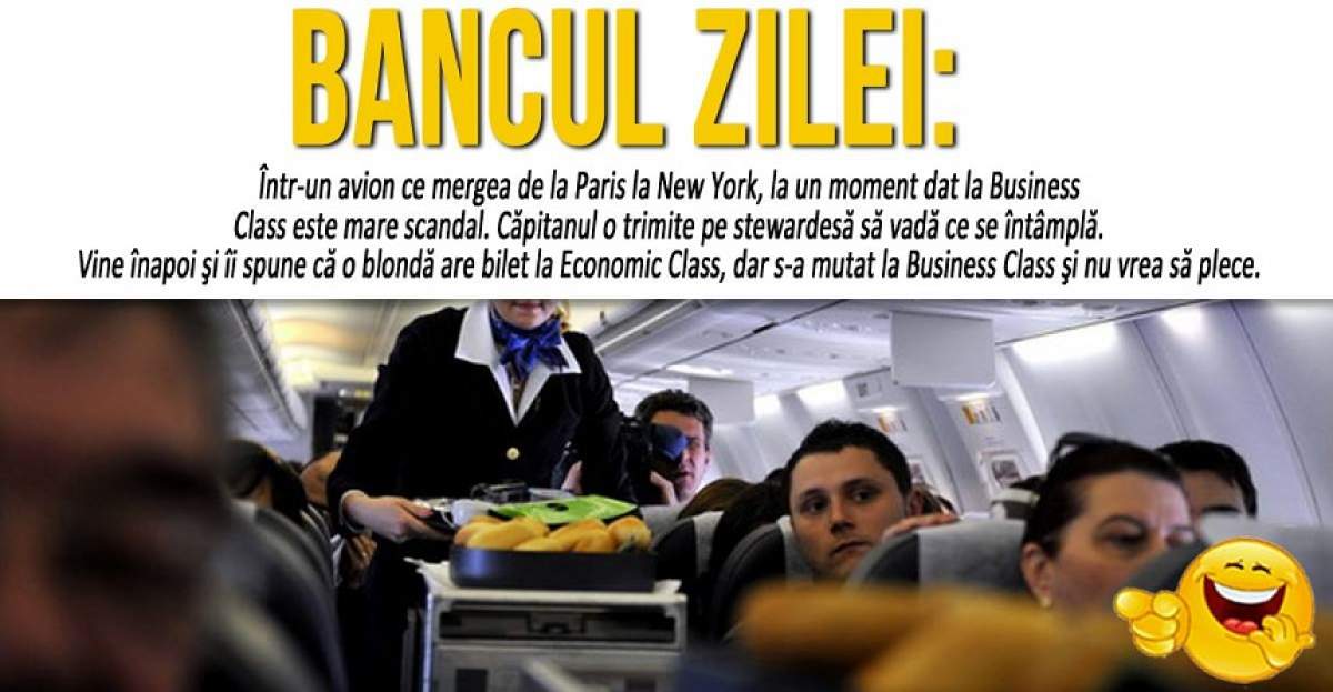 BANCUL ZILEI: "Într-un avion ce mergea de la Paris la New York, la un moment dat..."