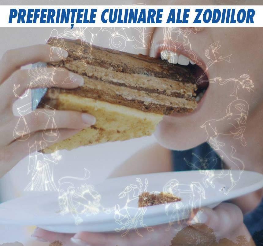 FOTO / Preferinţele culinare ale zodiilor. Leii sunt foarte sofisticaţi, iar Gemenii preferă mese alături de cei dragi