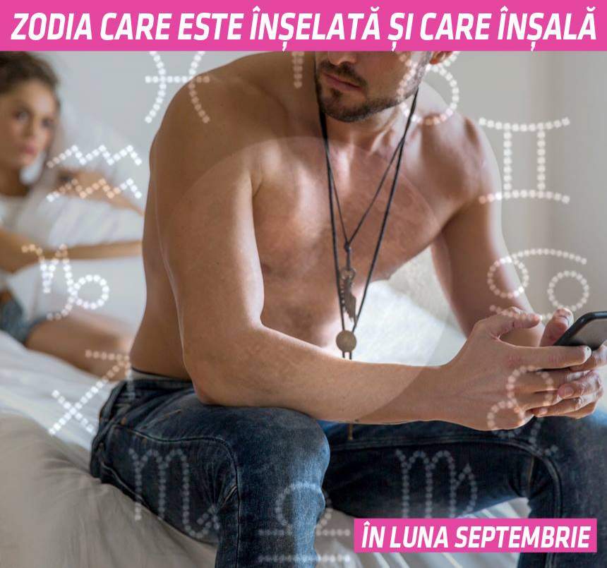 Zodia care înșală și este înșelată în Septembrie! Bănuielile au devenit realitate