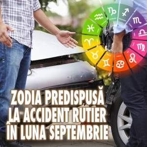Zodia predispusă la accident rutier în luna Septembrie
