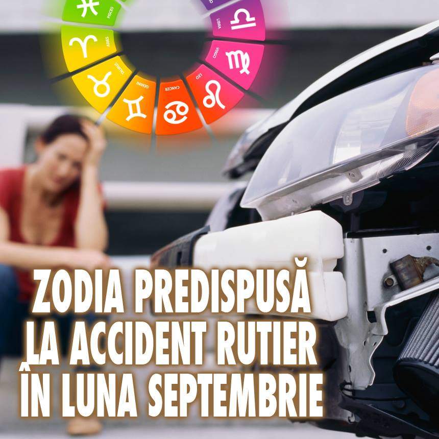 Zodia predispusă la accident rutier în luna Septembrie