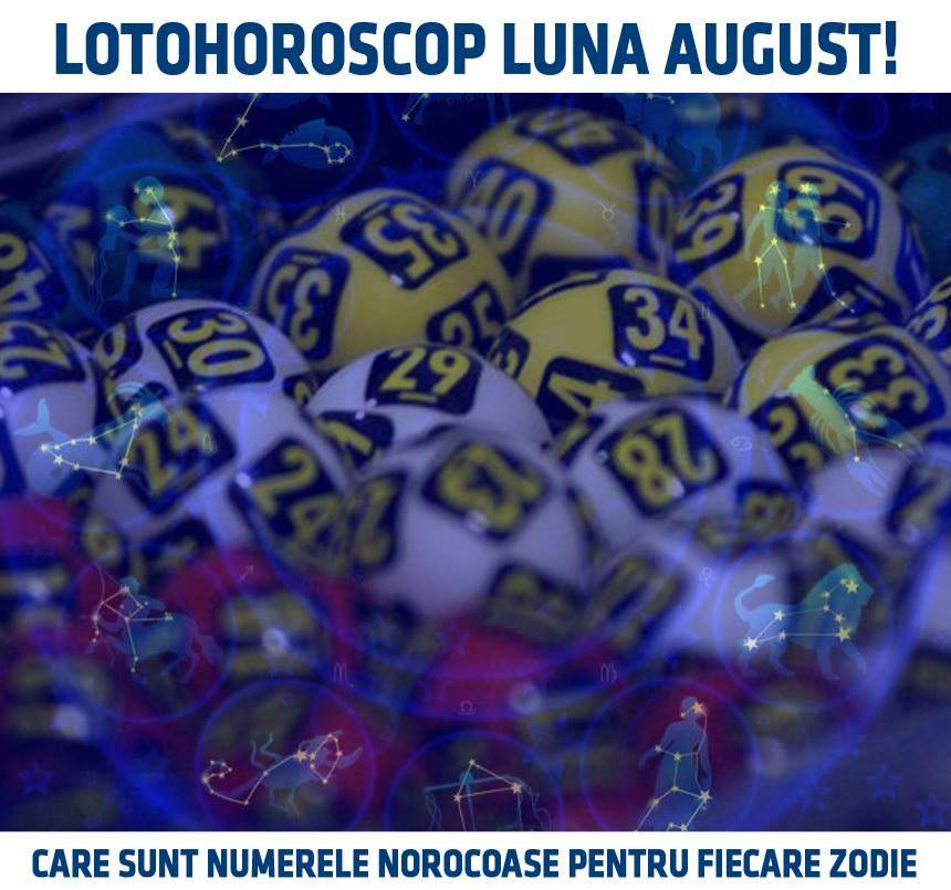 LOTOHOROSCOP luna AUGUST! Care sunt numerele norocoase pentru fiecare zodie