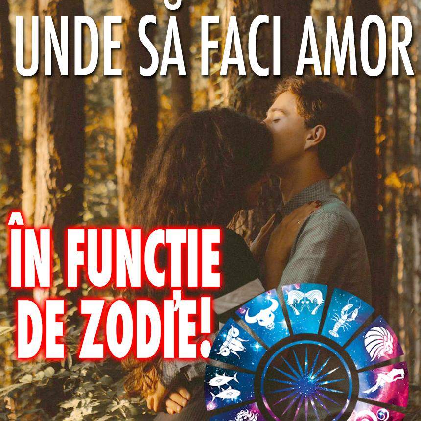 Unde să faci sex, în funcţie de zodie! Leii sunt nebunatici, iar Taurii senzuali!