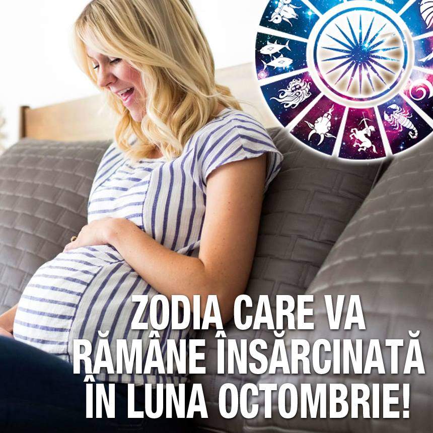 Zodia care va rămâne însărcinată în luna Octombrie! Barza e pe drum