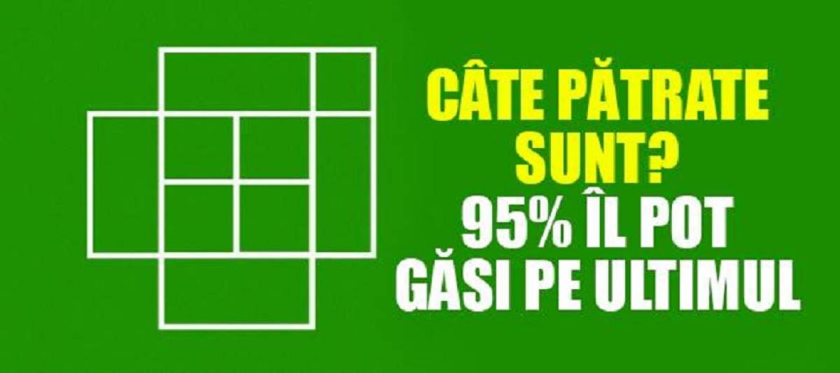 Testul inteligenței! Câte pătrate sunt în imagine? 95% din oameni nu reușesc să afle răspunsul 