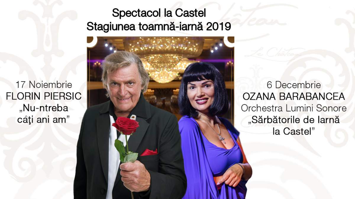 Doua spectacole extraordinare, în PREMIERĂ pentru publicul din București: Florin Piersic și Ozana Barabancea pe scena Le Chateau!