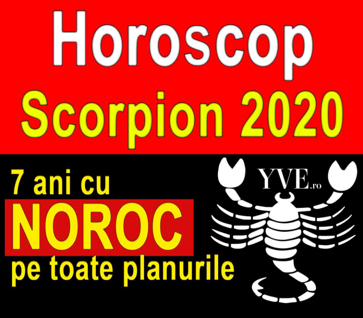 Horoscop Scorpion 2020: 7 ani cu NOROC pe toate planurile