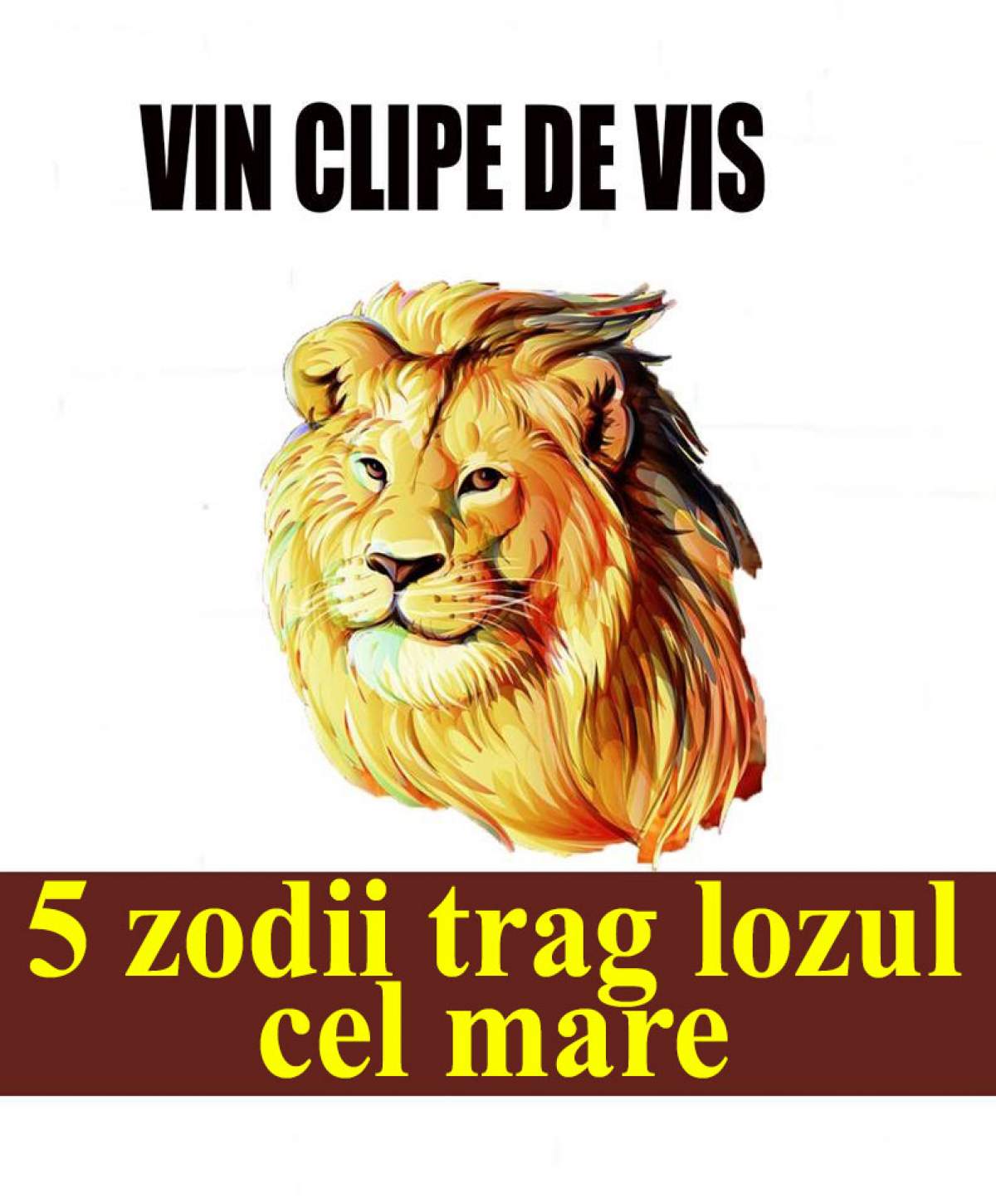 Vin clipe de vis! 5 zodii trag lozul cel mare