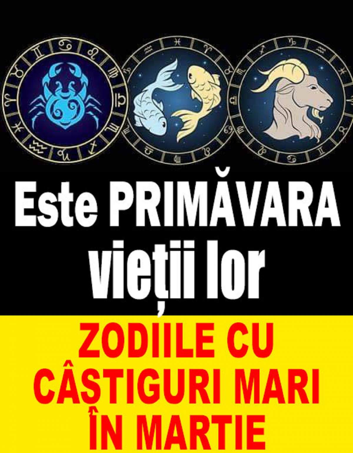 Este primăvara vieții lor! Zodiile cu câștiguri mari în Martie!