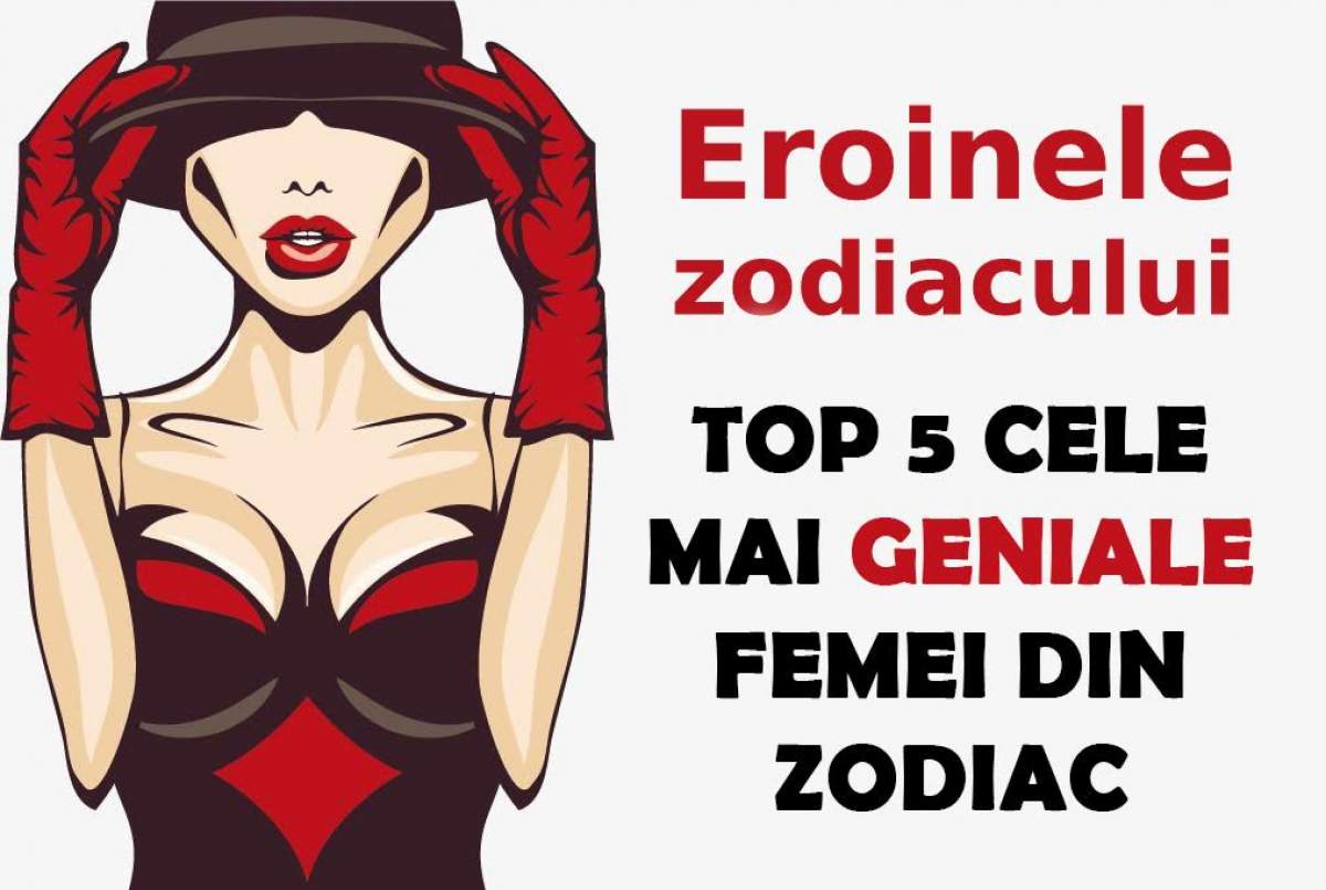 Cele mai geniale femei din zodiac