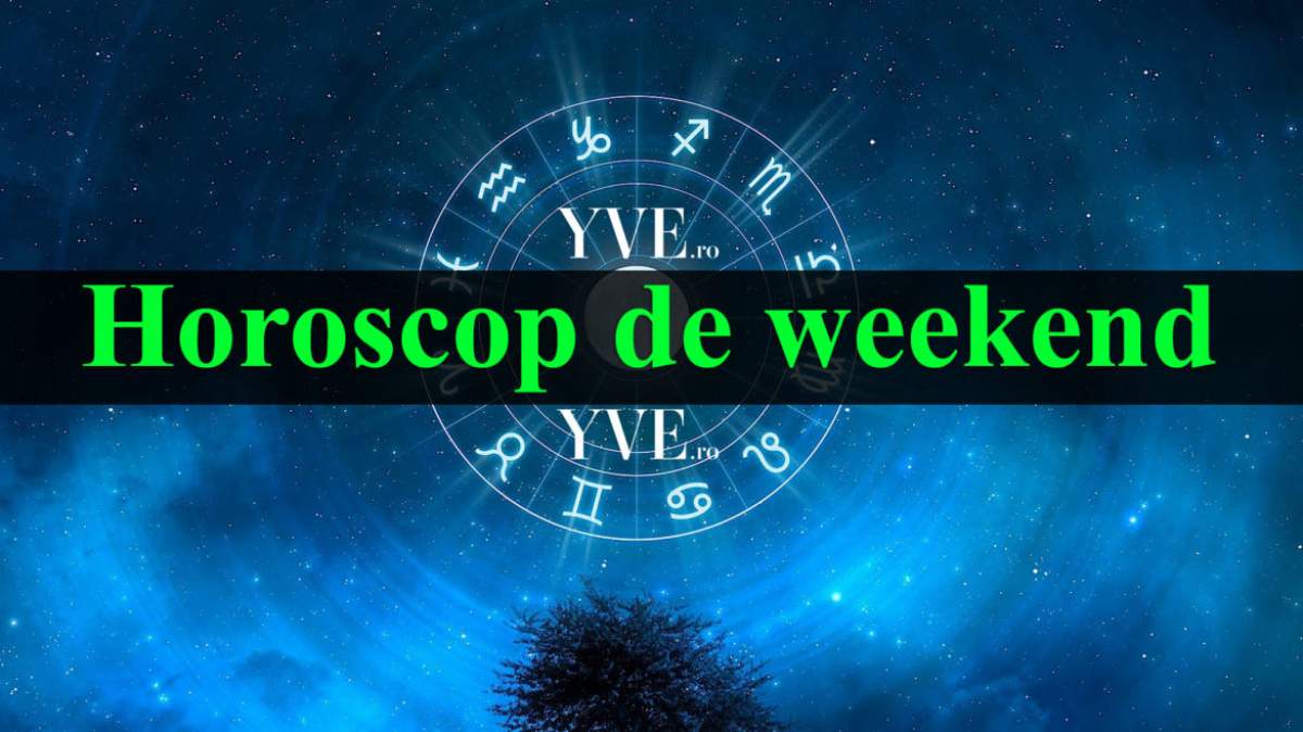 Horoscop de weekend 13-15 Martie 2020
