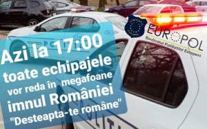 „Deșteaptă-te române”, auzit din toate mașinile de Poliție din țară, sâmbătă la ora 17.00