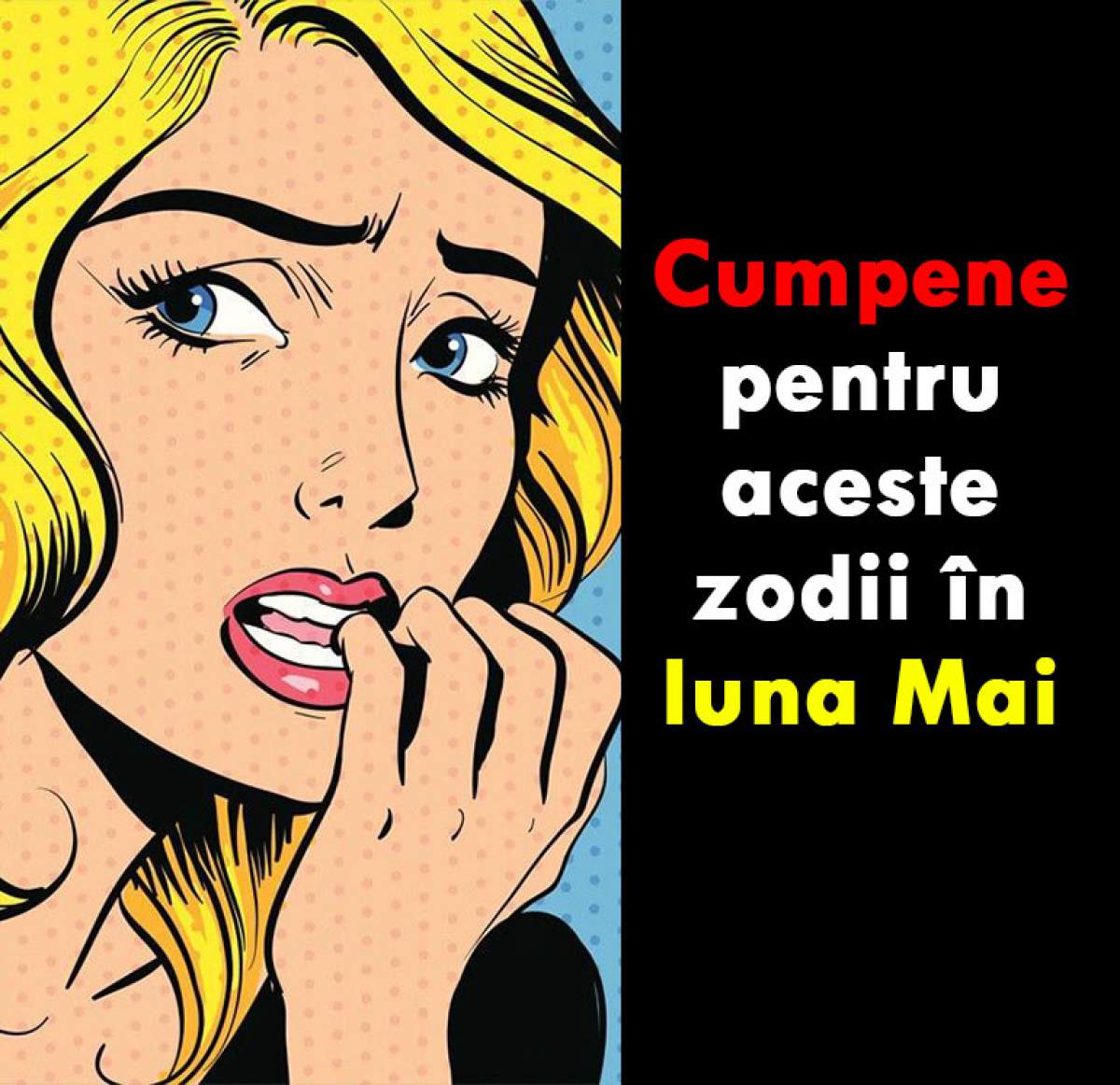 HOROSCOP: Cumpene pentru aceste zodii în luna Mai