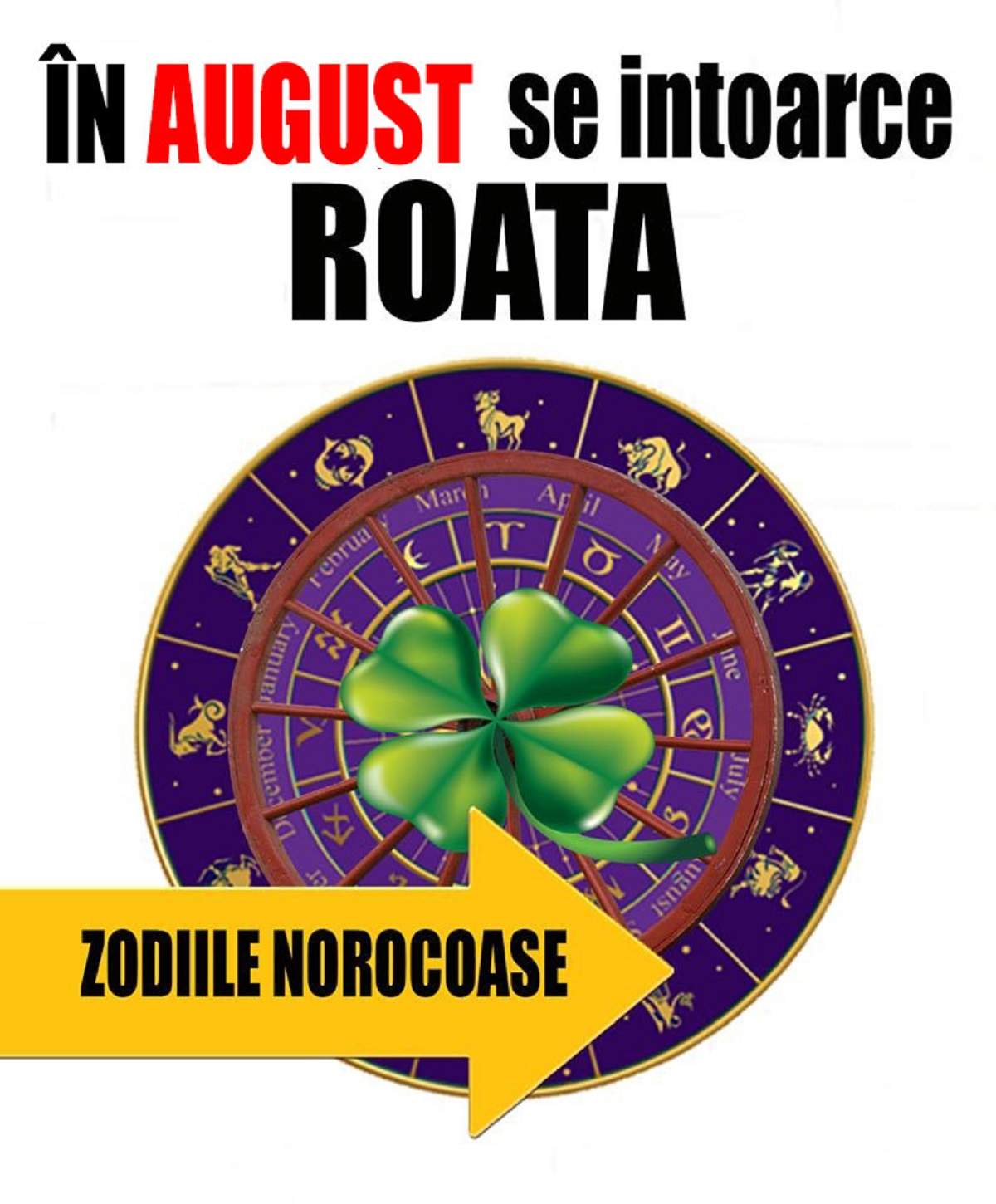 În August se întoarce roata pentru 5 zodii! Apare norocul în viața lor